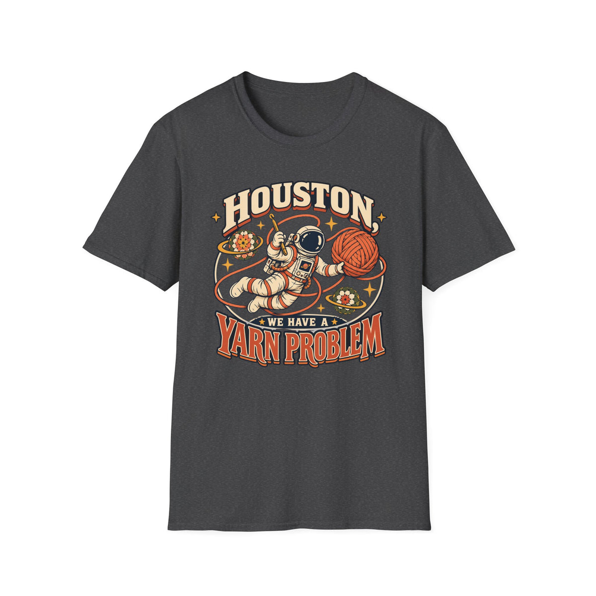 Houston We Have A Yarn Problem T-Shirt