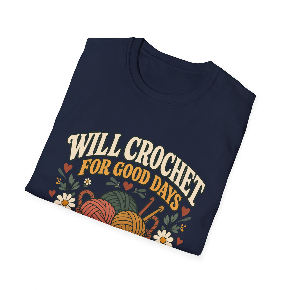 Will Crochet For Days T-Shirt
