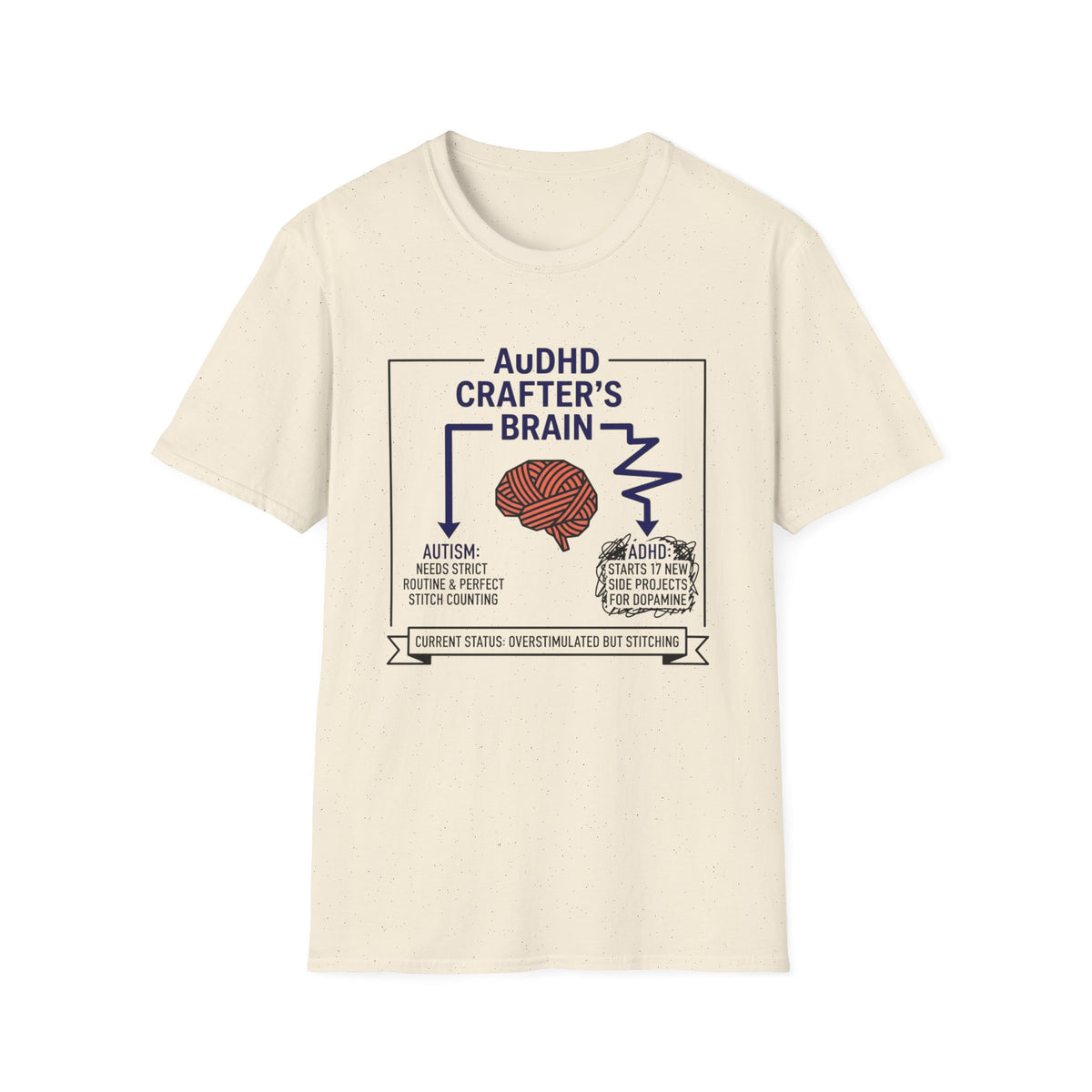 AuDHD crafter T-Shirt
