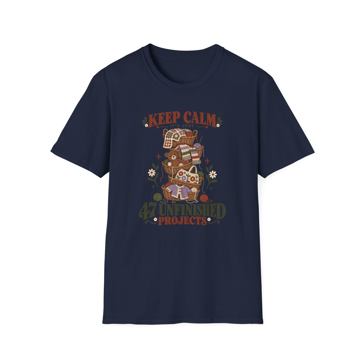 It's just 47 unfinished projects T-Shirt