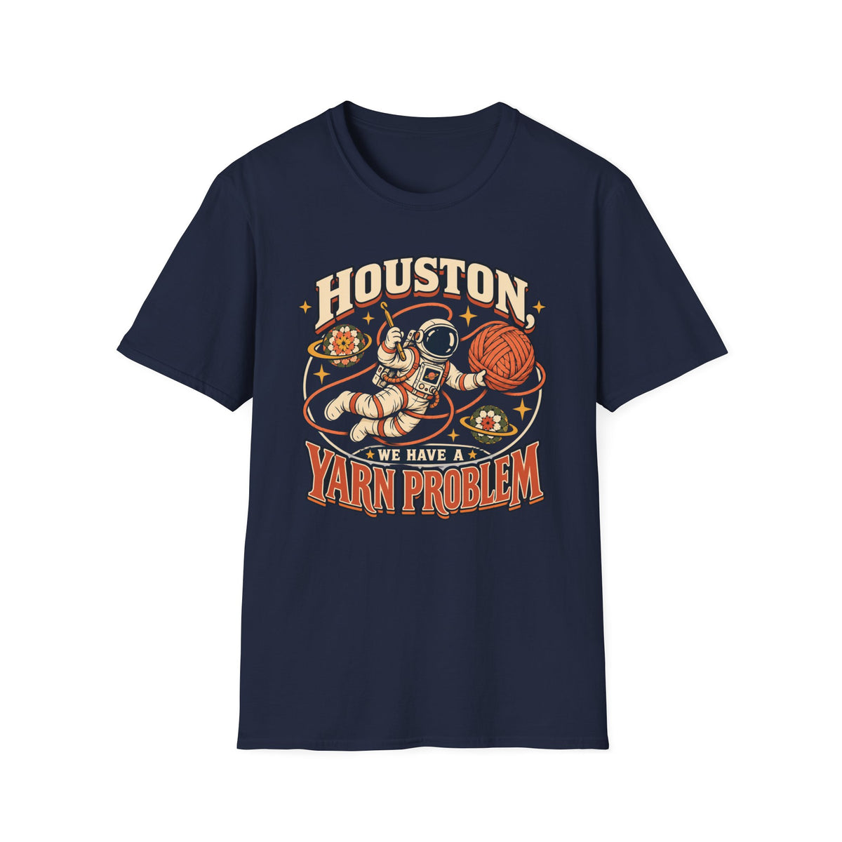 Houston We Have A Yarn Problem T-Shirt