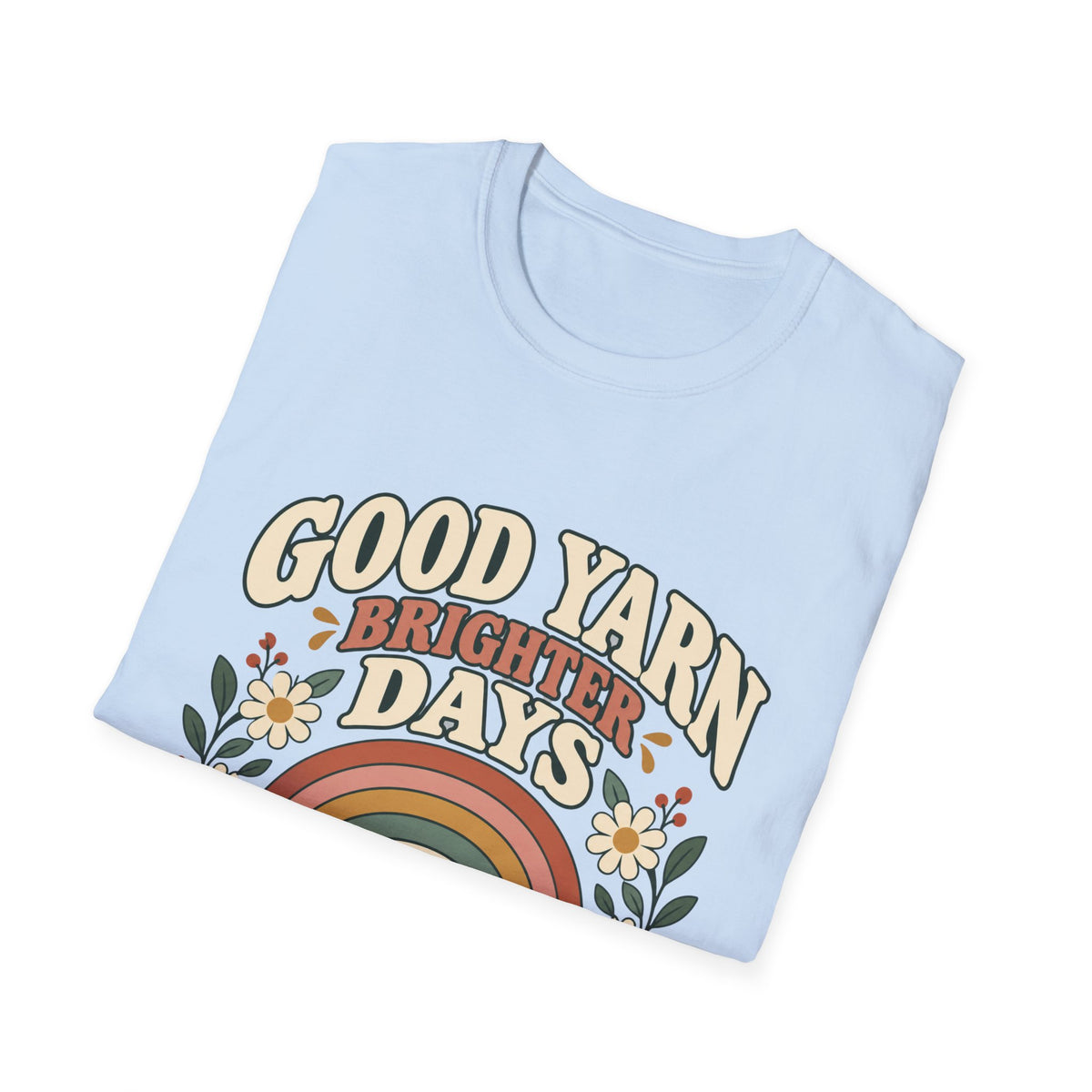 Good Yarn Brighter Days T-Shirt