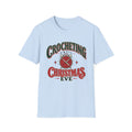 Crocheting Until Christmas Eve T-Shirt