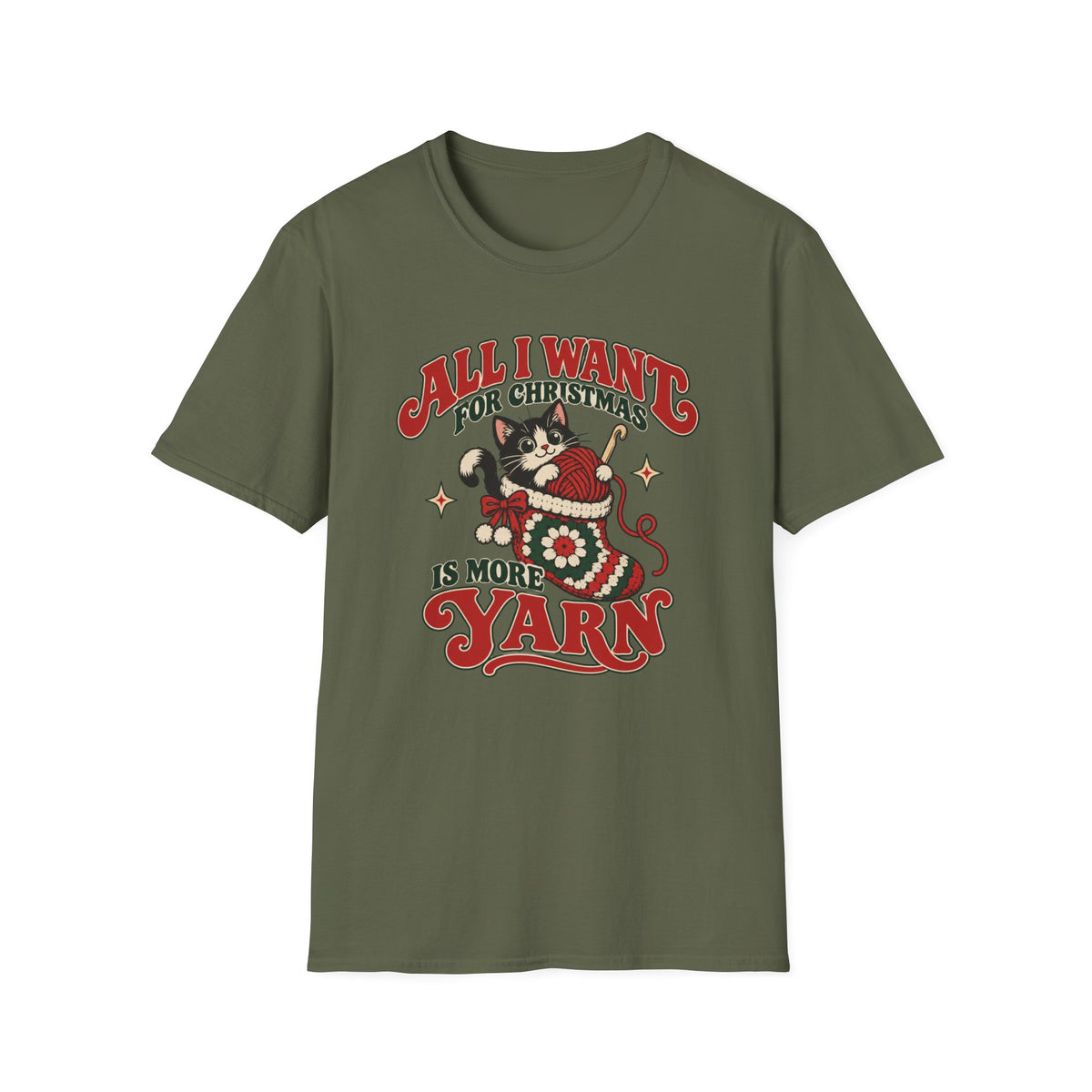 All I want for Christmas Is More Yarn  T-Shirt