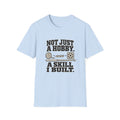 Not Just A Hobby T-Shirt