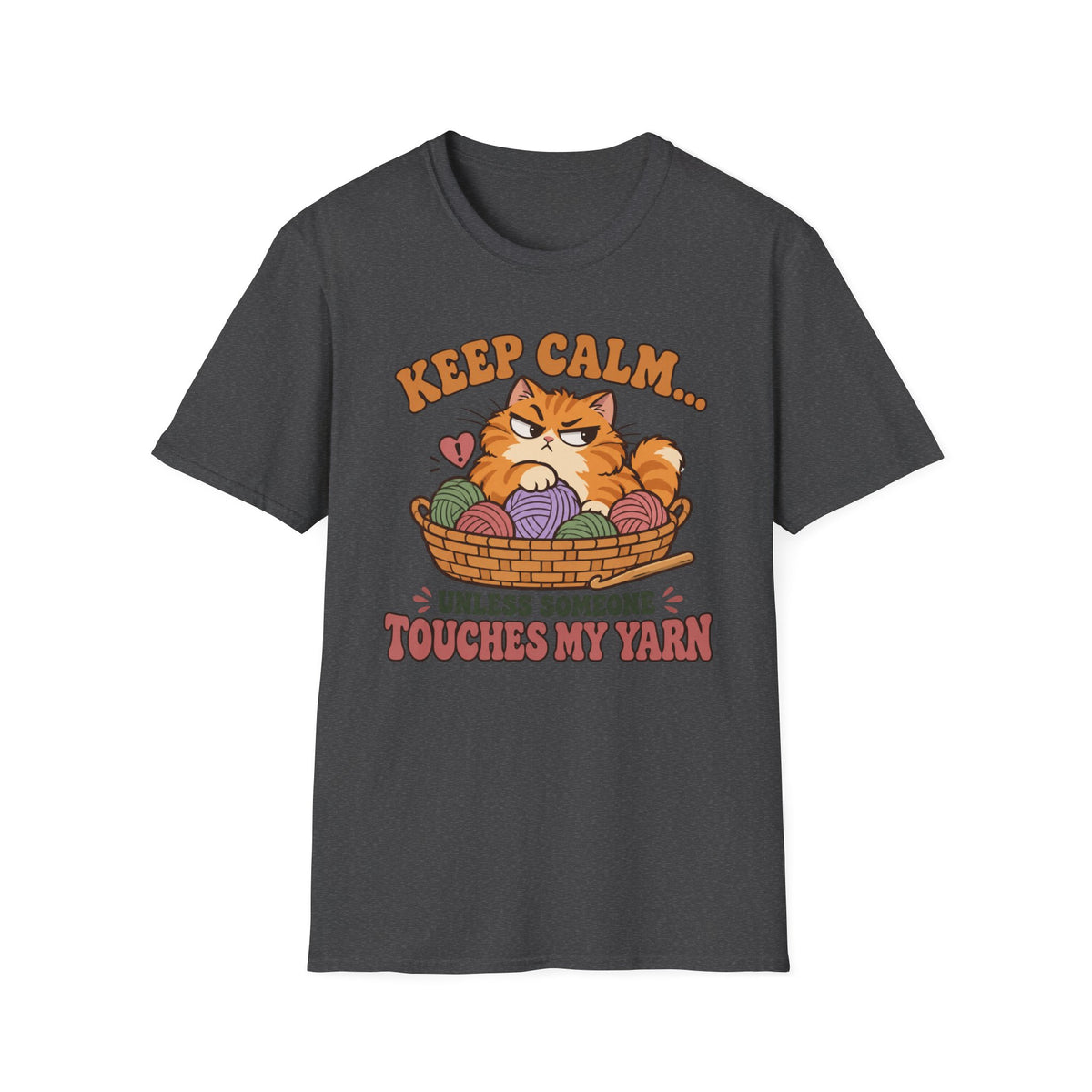 Unless someone touches my Yarn T-Shirt
