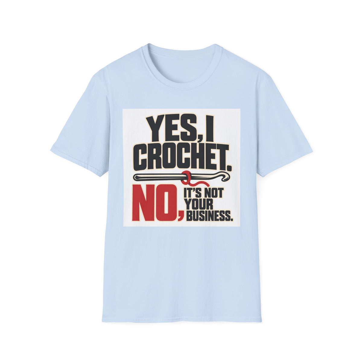 Yes I crochet T-Shirt