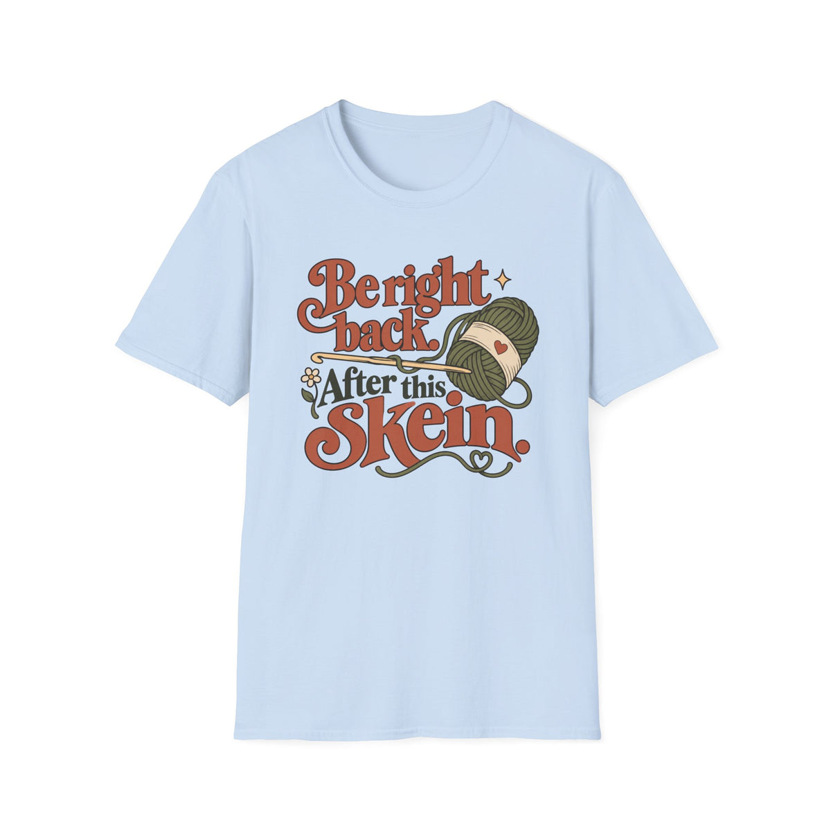 Be Right Back T-Shirt
