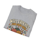 Will Crochet For Days T-Shirt