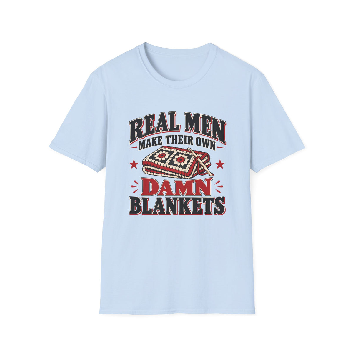 Real Men T-Shirt