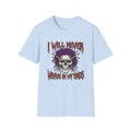 I will never wave in my ends T-Shirt