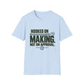 Hooked on Making T-Shirt
