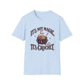 T-shirt « Ce n'est pas de la magie »