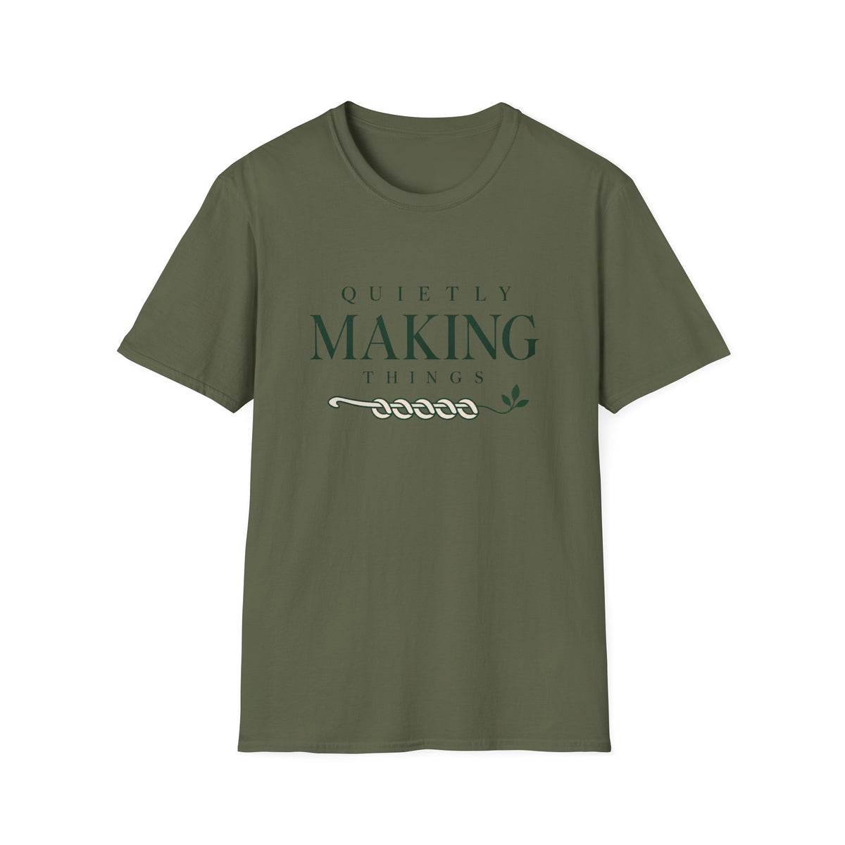 Quietly making things T-Shirt
